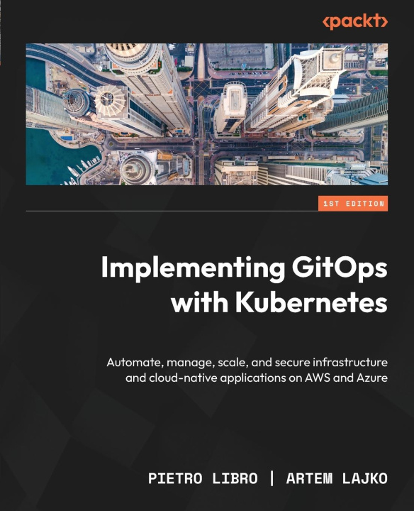 Libro Implementing GitOps with Kubernetes Artem Lajko
