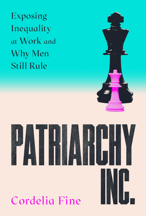 Kniha Patriarchy Inc. Cordelia Fine