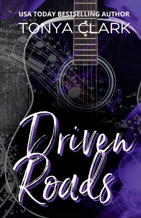 Knjiga Driven Roads Tonya Clark