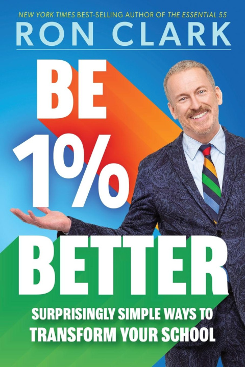 Knjiga Be 1% Better Ron Clark