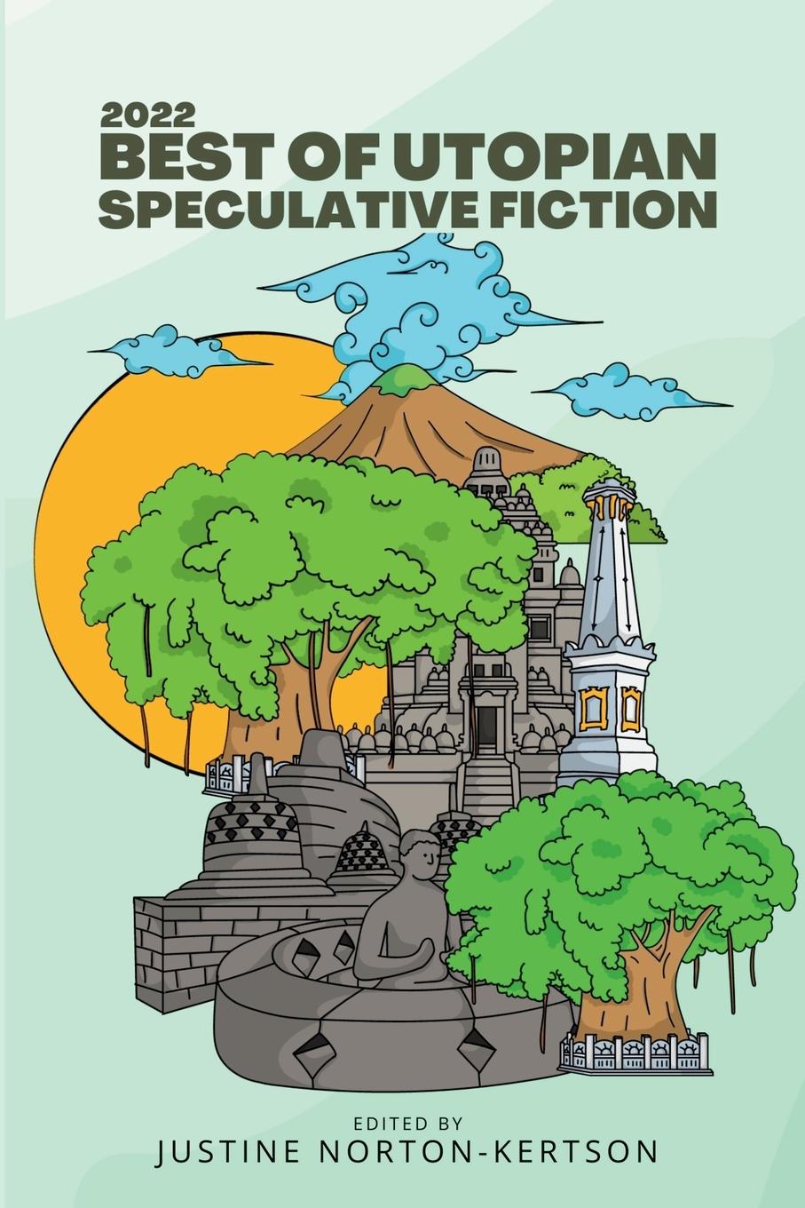 Buch 2022 Best of Utopian Speculative Fiction Justine Norton-Kertson