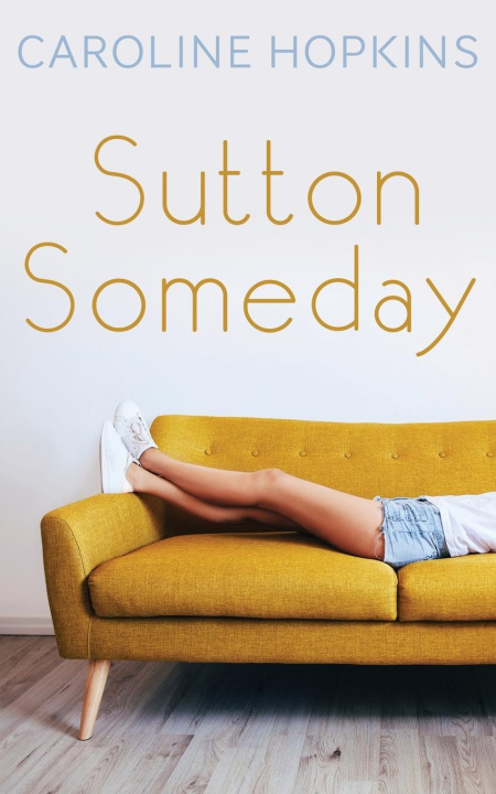 Knjiga Sutton Someday Caroline Hopkins