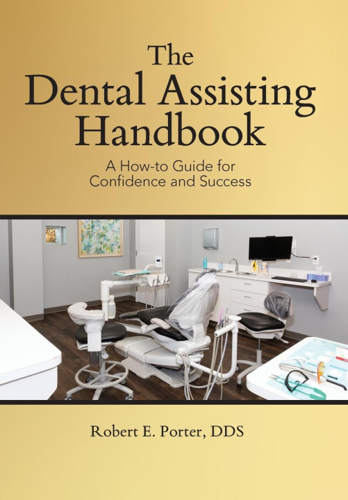 Βιβλίο The Dental Assisting Handbook Robert E. Porter