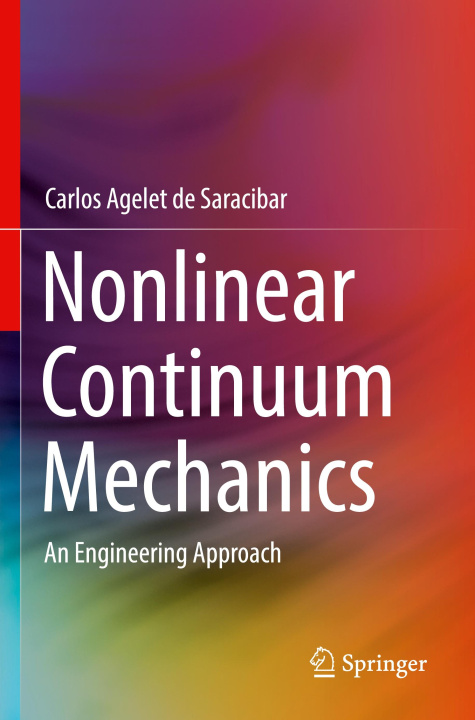 Knjiga Nonlinear Continuum Mechanics Carlos Agelet de Saracibar