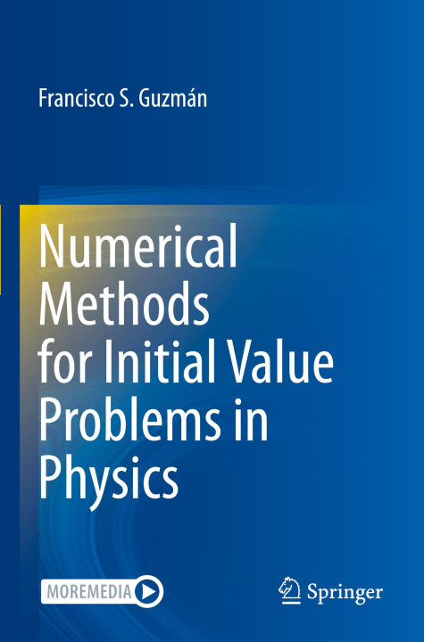 Knjiga Numerical Methods for Initial Value Problems in Physics Francisco S. Guzman