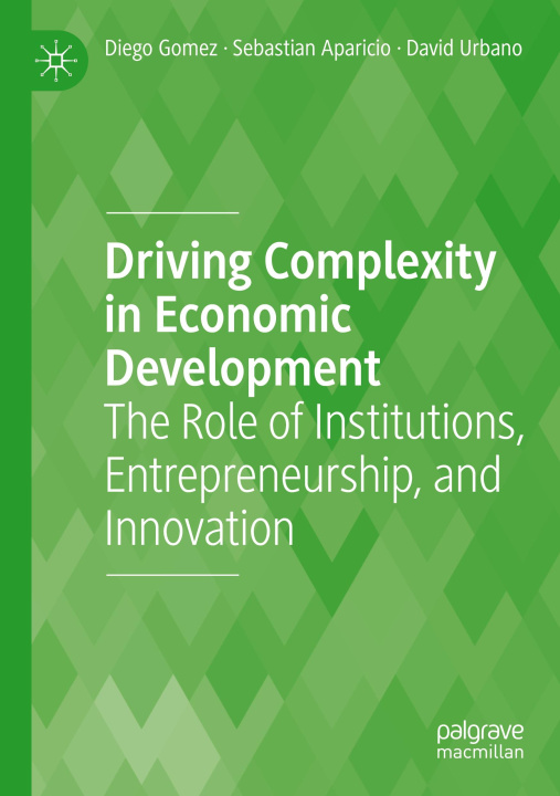 Book Driving Complexity in Economic Development David Urbano