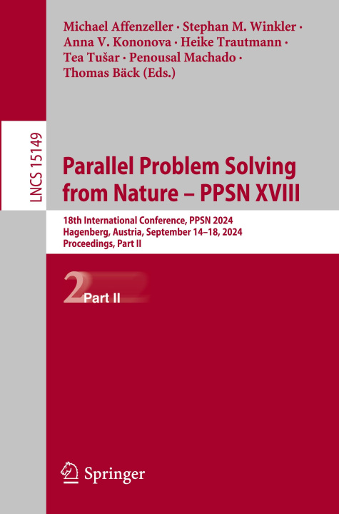 Book Parallel Problem Solving from Nature ? PPSN XVIII Stephan M. Winkler