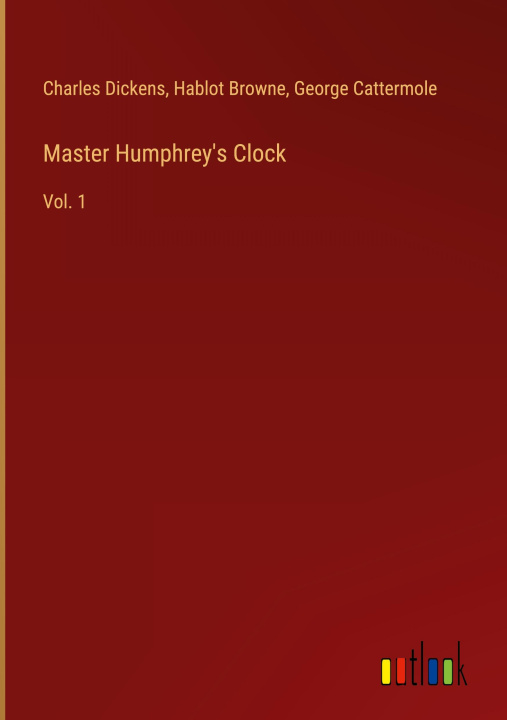Book Master Humphrey's Clock Hablot Browne