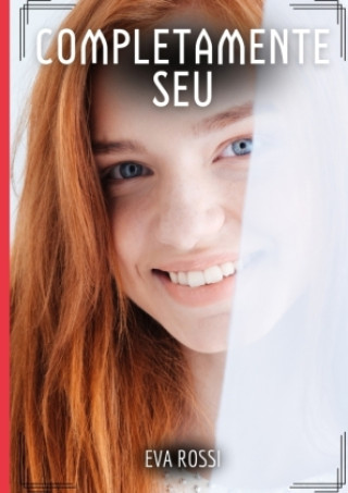 Knjiga Completamente Seu Eva Rossi