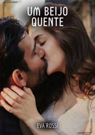 Carte Um Beijo Quente Eva Rossi
