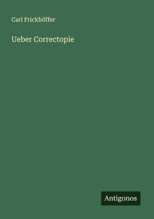 Knjiga Ueber Correctopie Carl Frickhöffer