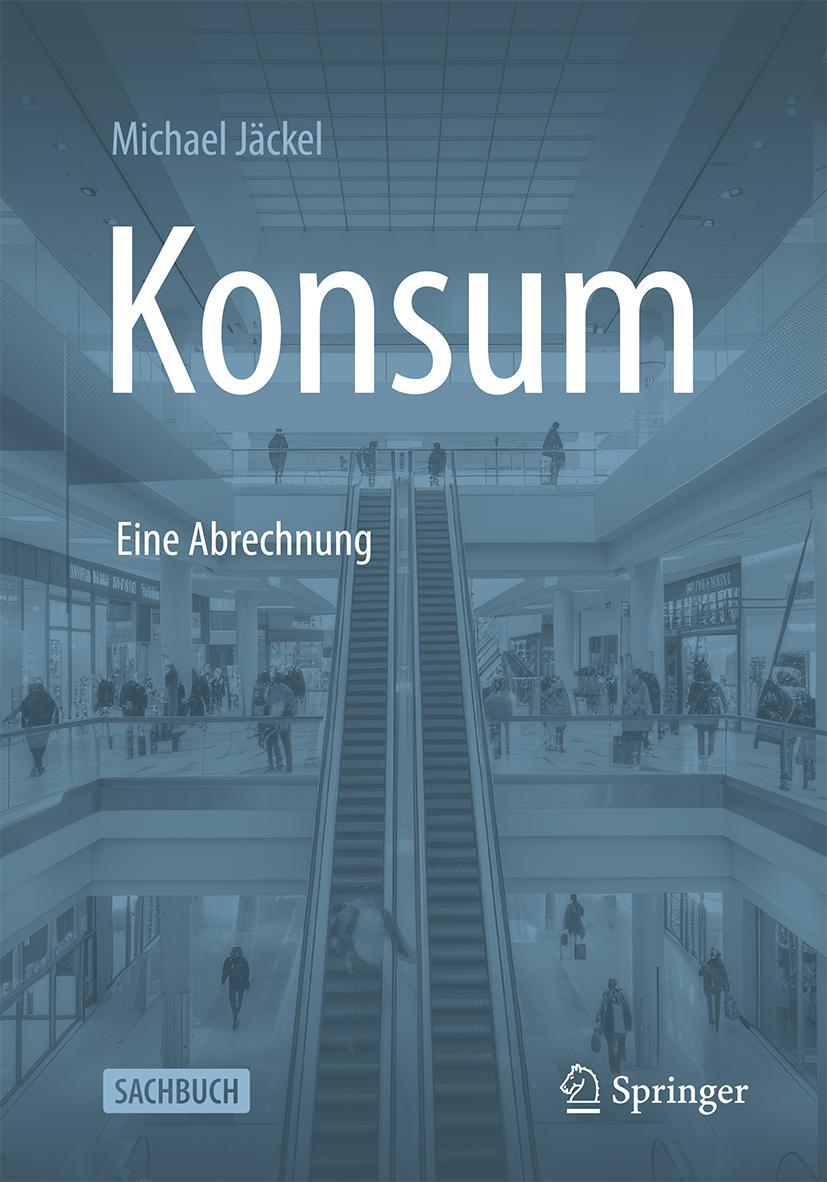Kniha Konsum - Eine Abrechnung Michael Jäckel