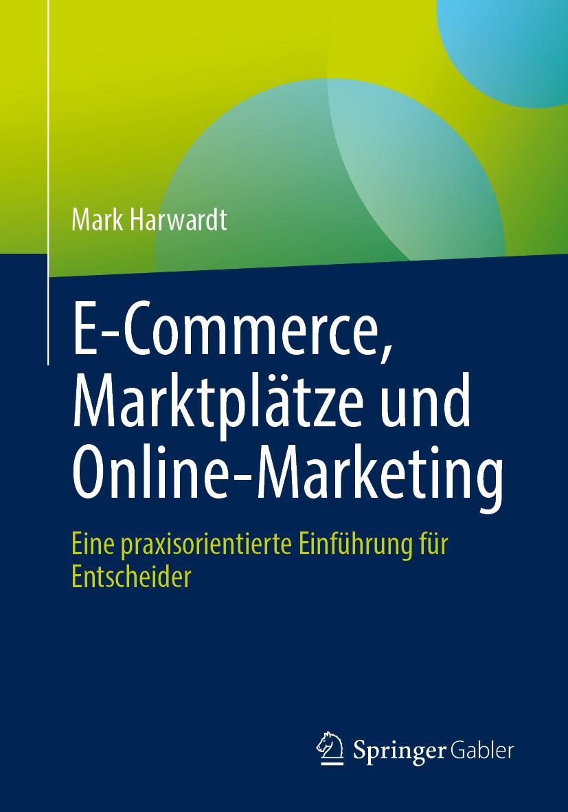 Knjiga E-Commerce, Marktplätze und Online-Marketing Mark Harwardt
