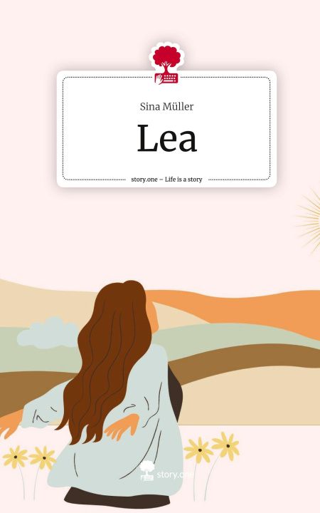 Libro Lea. Life is a Story - story.one Sina Müller