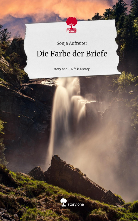 Libro Die Farbe der Briefe. Life is a Story - story.one Sonja Aufreiter