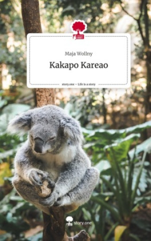 Boek Kakapo Kareao. Life is a Story - story.one Maja Wollny