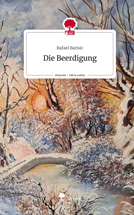 Knjiga Die Beerdigung. Life is a Story - story.one Rafael Barisic