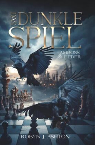 Knjiga Das dunkle Spiel Robyn J. Ashton