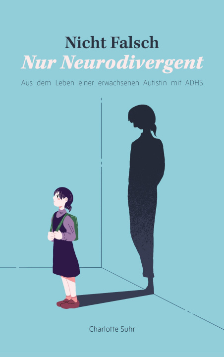 Libro Nicht falsch, nur neurodivergent Charlotte Suhr