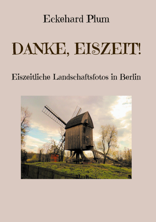 Knjiga Danke, Eiszeit! 