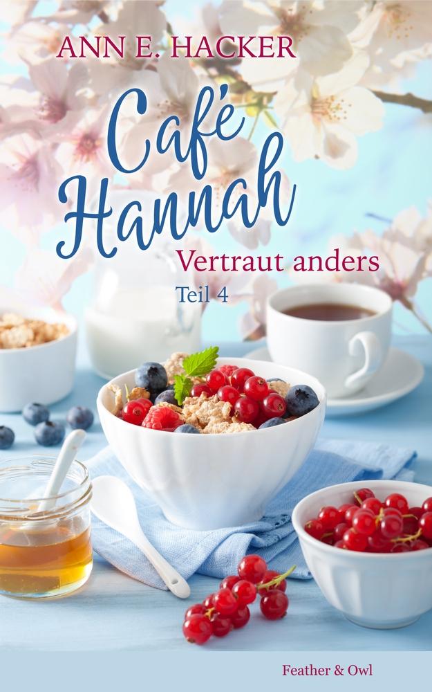 Knjiga Café Hannah - Teil 4 Karin Schliehe