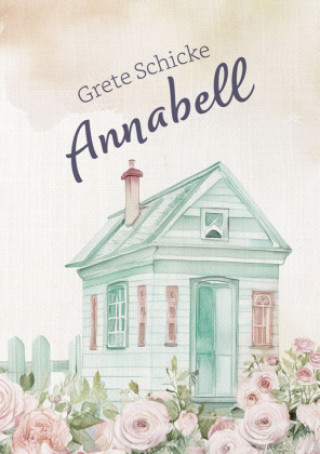 Buch Annabell Grete Schicke