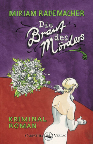 Libro Die Braut des Mörders Miriam Rademacher