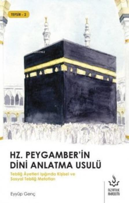 Knjiga Hz. Peygamberin Dini Anlatma Usulü 