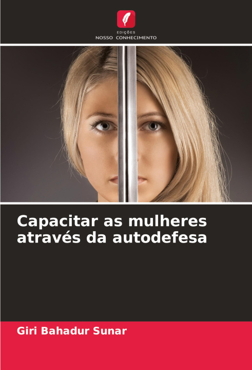 Boek Capacitar as mulheres através da autodefesa Giri Bahadur Sunar