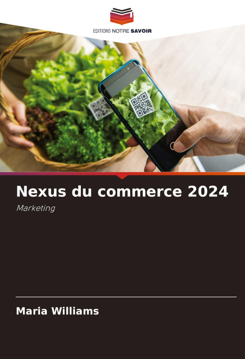 Libro Nexus du commerce 2024 Maria Williams