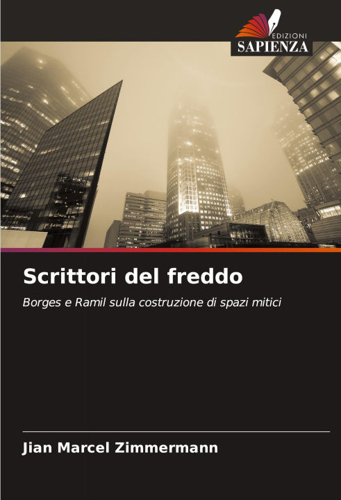 Книга Scrittori del freddo Jian Marcel Zimmermann
