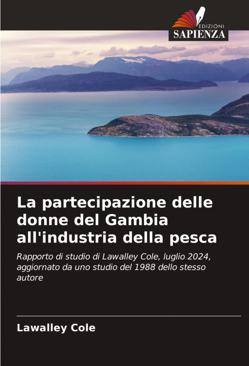 Boek La partecipazione delle donne del Gambia all'industria della pesca Lawalley Cole