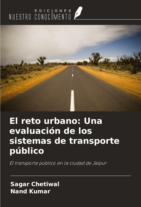 Kniha El reto urbano: Una evaluación de los sistemas de transporte público Nand Kumar