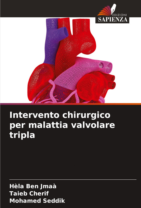 Knjiga Intervento chirurgico per malattia valvolare tripla Taieb Cherif