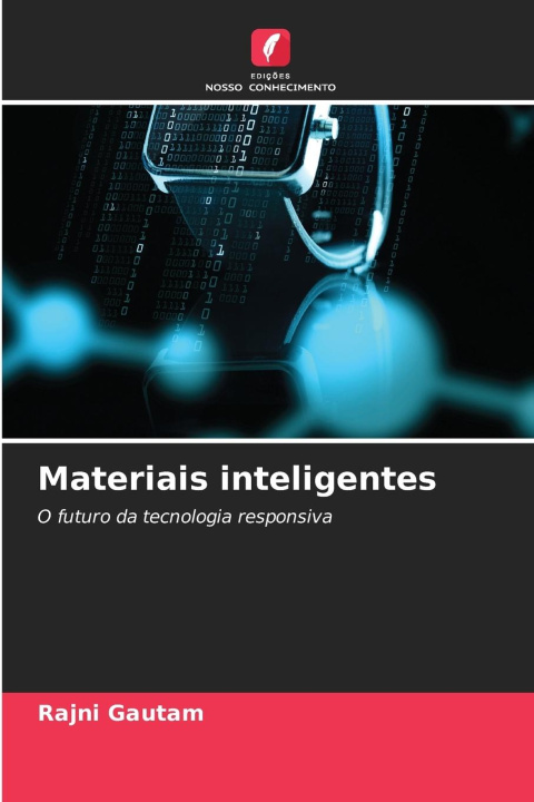 Knjiga Materiais inteligentes Rajni Gautam
