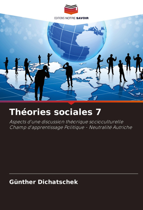 Knjiga Théories sociales 7 Günther Dichatschek
