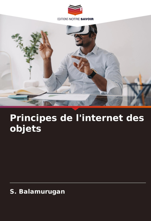 Knjiga Principes de l'internet des objets S. Balamurugan