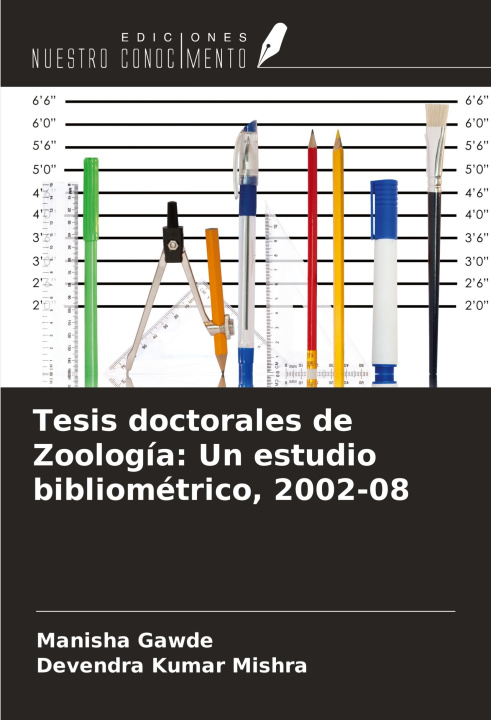 Libro Tesis doctorales de Zoología: Un estudio bibliométrico, 2002-08 Devendra Kumar Mishra