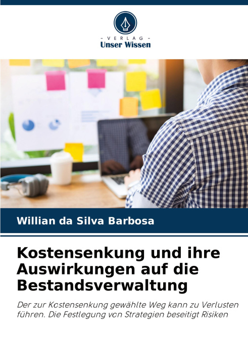 Boek Kostensenkung und ihre Auswirkungen auf die Bestandsverwaltung Willian da Silva Barbosa