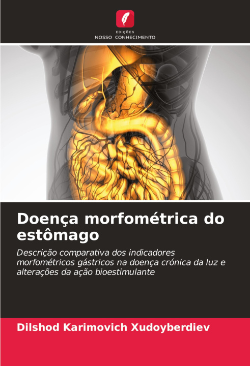 Knjiga Doença morfométrica do estômago DILSHOD KARIMOVICH XUDOYBERDIEV