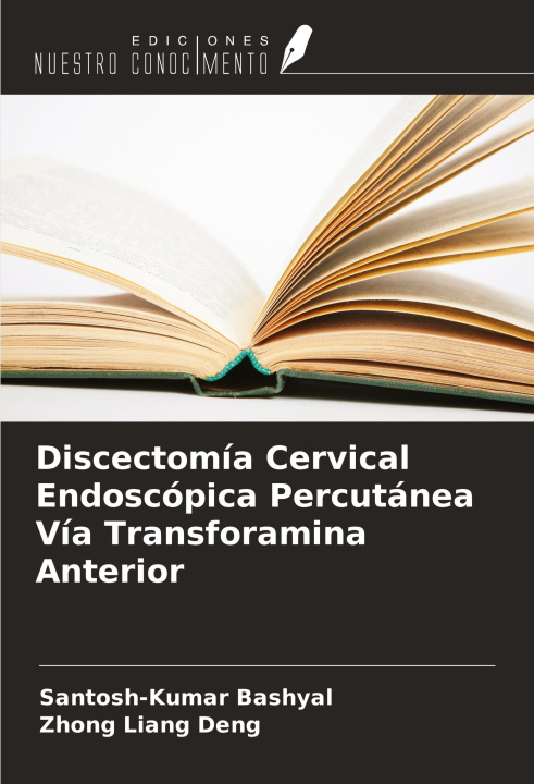 Knjiga Discectomía Cervical Endoscópica Percutánea Vía Transforamina Anterior Zhong liang Deng