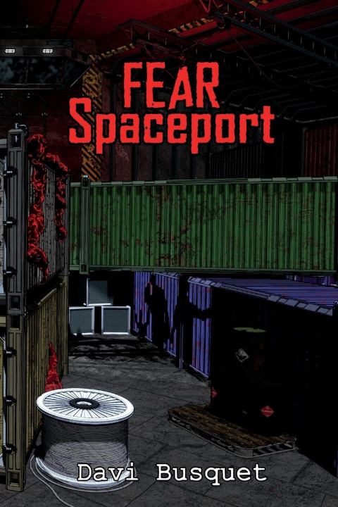 Knjiga FEAR Spaceport Davi Busquet