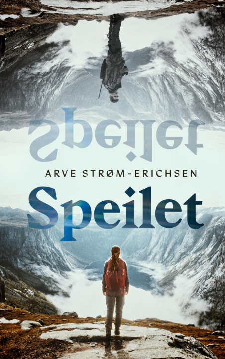 Knjiga Speilet Arve Strøm-Erichsen