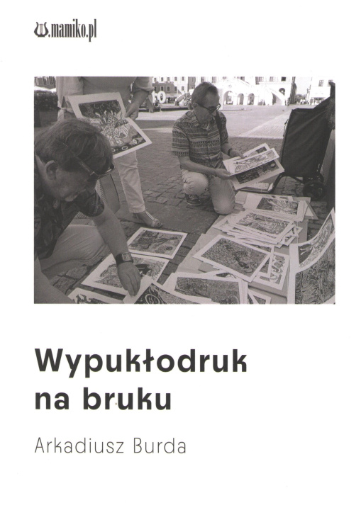 Knjiga Wypukłodruk na bruku Arkadiusz Burda