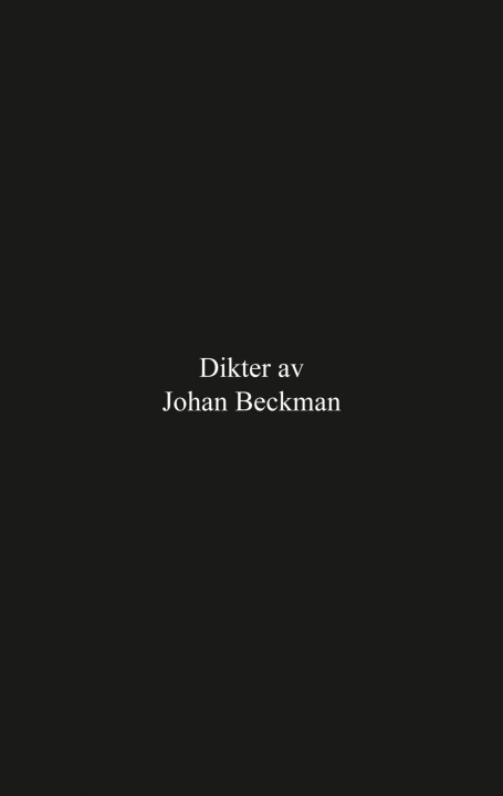 Libro Dikter av Johan Beckman Johan Beckman