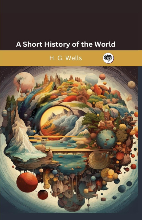 Książka A Short History of the World H. G. Wells