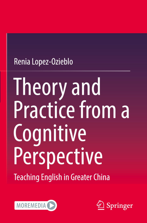 Knjiga Theory and Practice from a Cognitive Perspective Renia Lopez-Ozieblo
