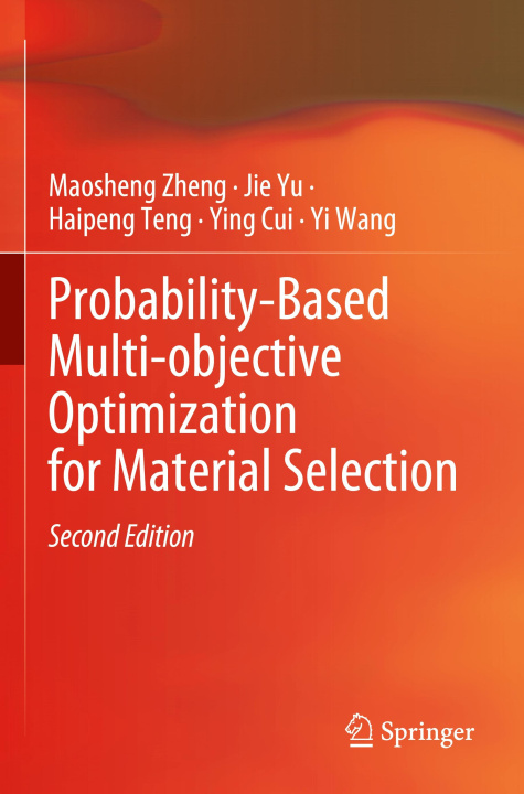 Βιβλίο Probability-Based Multi-objective Optimization for Material Selection Jie Yu