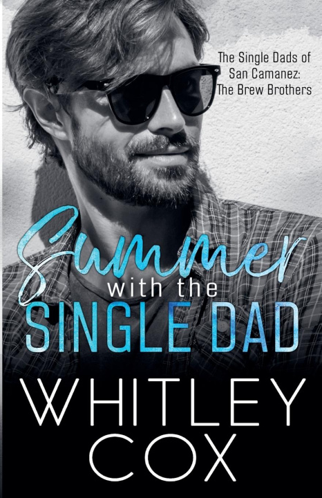 Knjiga Summer with the Single Dad Whitley Cox