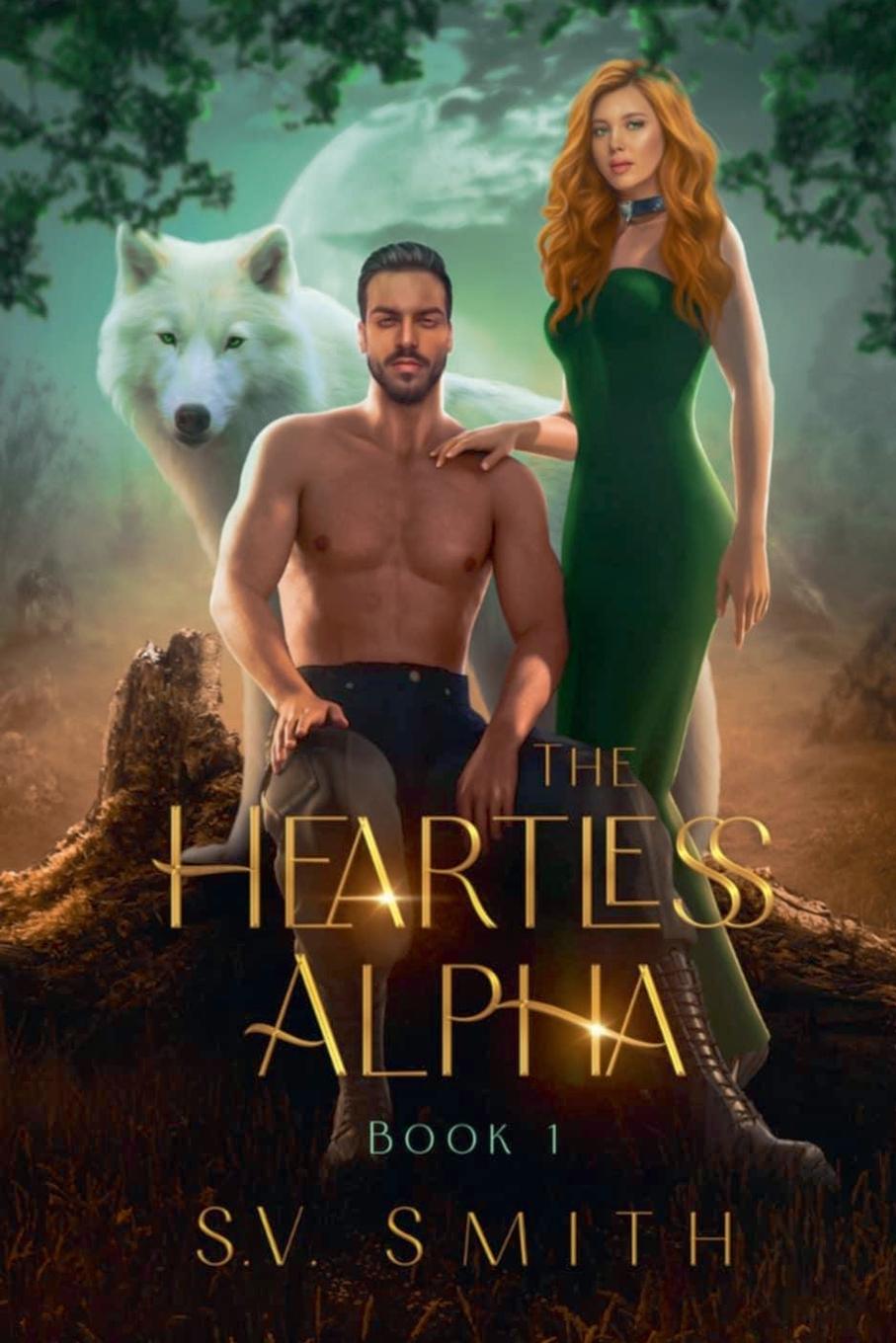 Knjiga The Heartless Alpha V. Smith S.